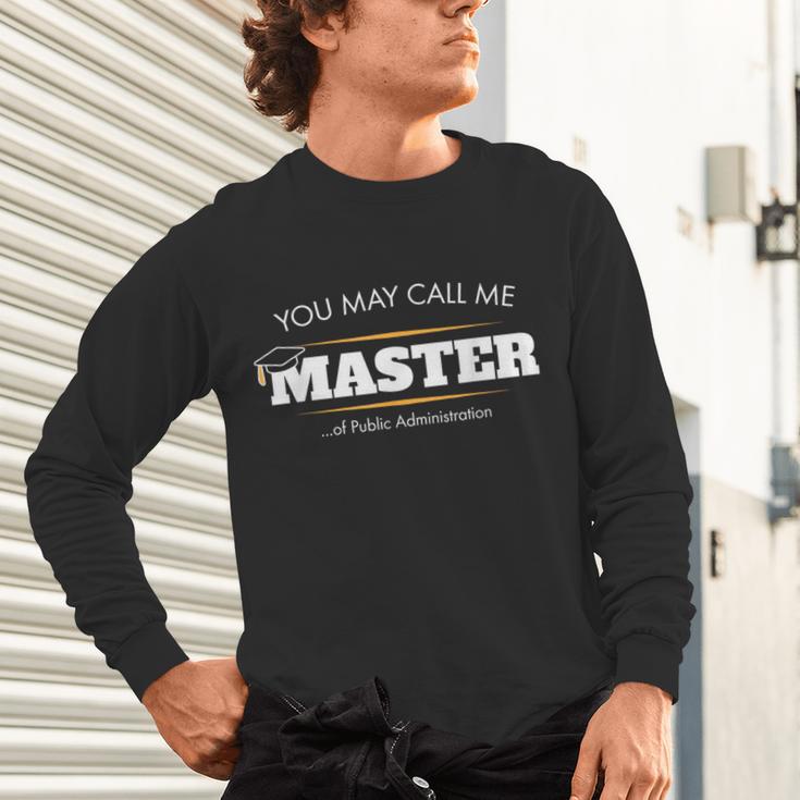 Master Of Public Administration Shirt Graduation Unisex Long Sleeve T-Shirt