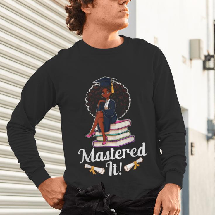 Mastered It Black Girl Masters Degree Graduation Black Queen Unisex Long Sleeve T-Shirt