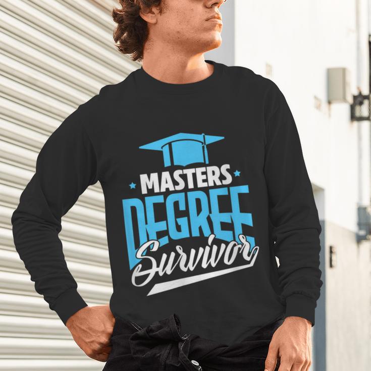 Master's Degree Graduation Masters Degree Survivor Unisex Long Sleeve T-Shirt