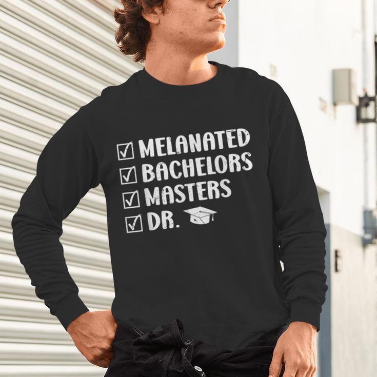 MELANATED BACHELORS MASTERS DR Doctor Graduation Unisex Long Sleeve T-Shirt