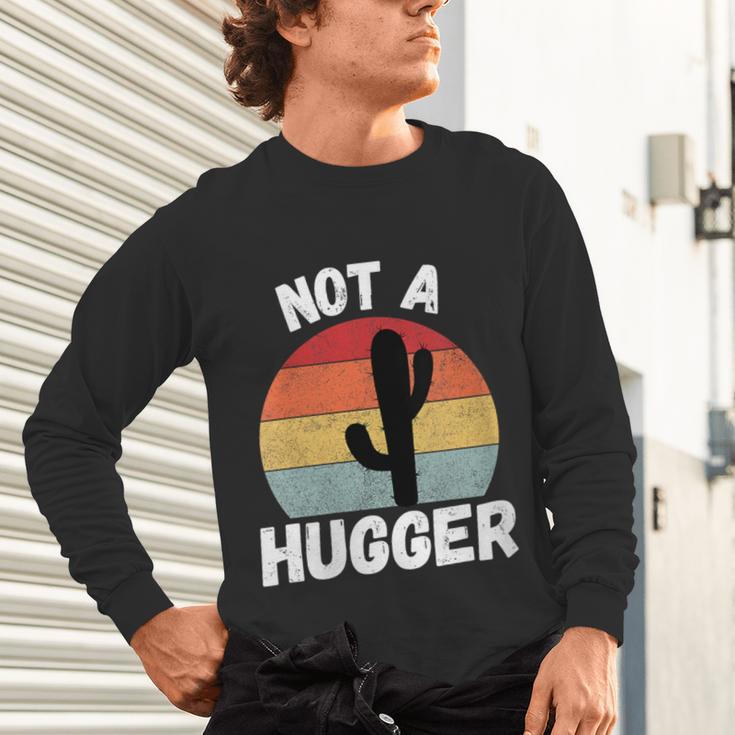 Not A Hugger Cactus Introvert Antisocial Unisex Long Sleeve T-Shirt