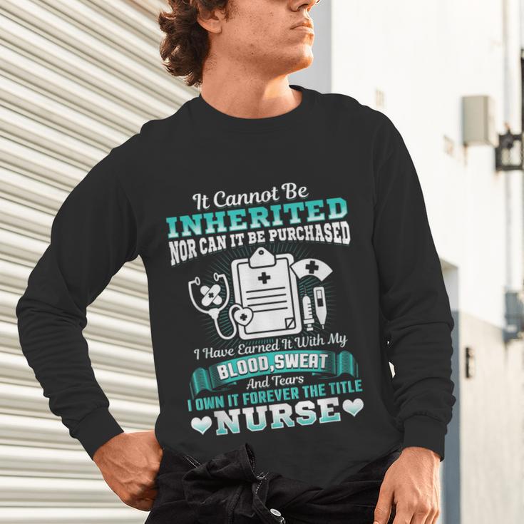 Nursing School Graduation Inherited RN LPN Nurse Grad 2021 Unisex Long Sleeve T-Shirt