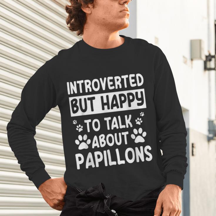 Papillon Dog Owner Introverted Spaniel Breed Fur Parent Unisex Long Sleeve T-Shirt Papillon Dog Owner Introverted Spaniel Breed Fur Parent Unisex Long Sleeve T-Shirt