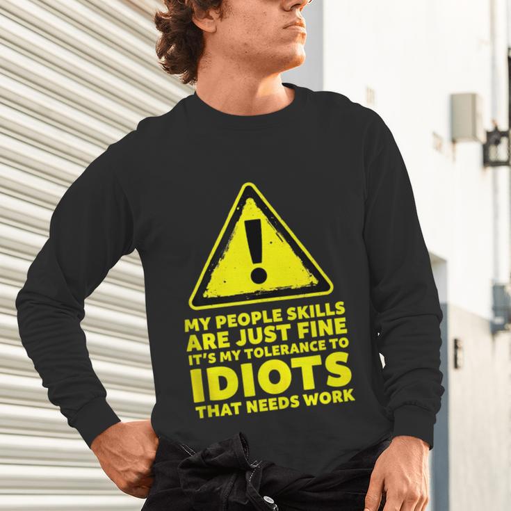 My People Skills Are Just Fine Sarcastic Introvert Unisex Long Sleeve T-Shirt My People Skills Are Just Fine Sarcastic Introvert Unisex Long Sleeve T-Shirt