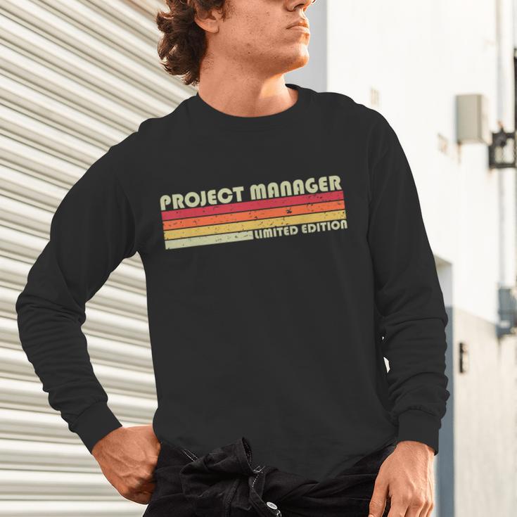 Personal Christmas Retro Vintage Graduation Project Manager Job Title Profession Birthday Worker Unisex Long Sleeve T-Shirt