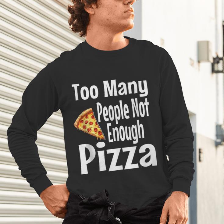 Pizza Lover Saying Introvert Anti Social Humor Foodie Unisex Long Sleeve T-Shirt