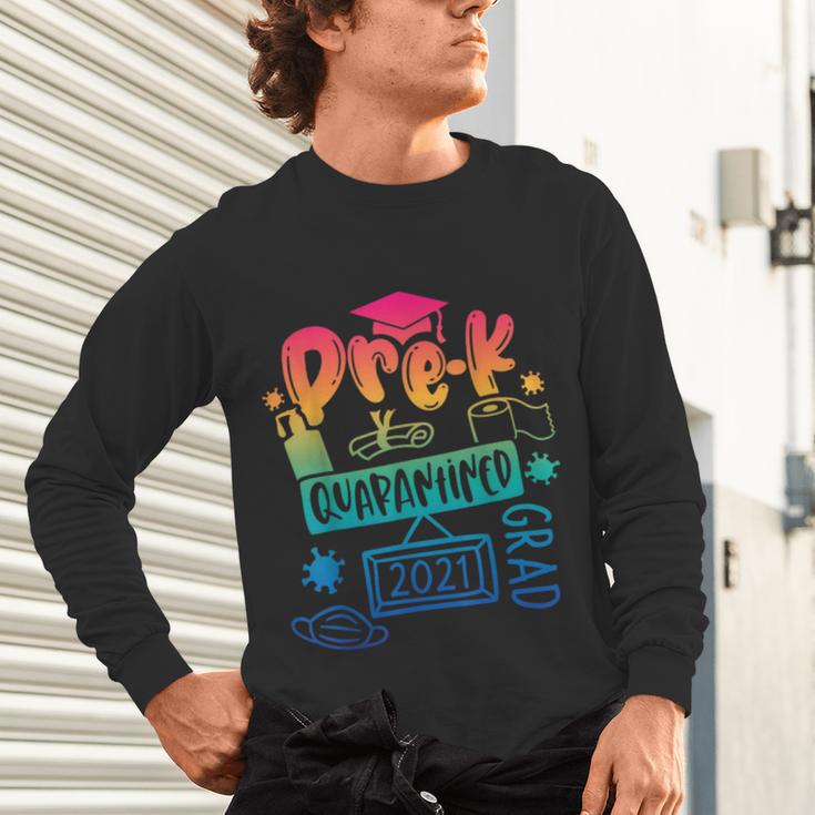 Pre-K Prek3 Prek4 Graduate Quarantine Preschool Graduation Unisex Long Sleeve T-Shirt