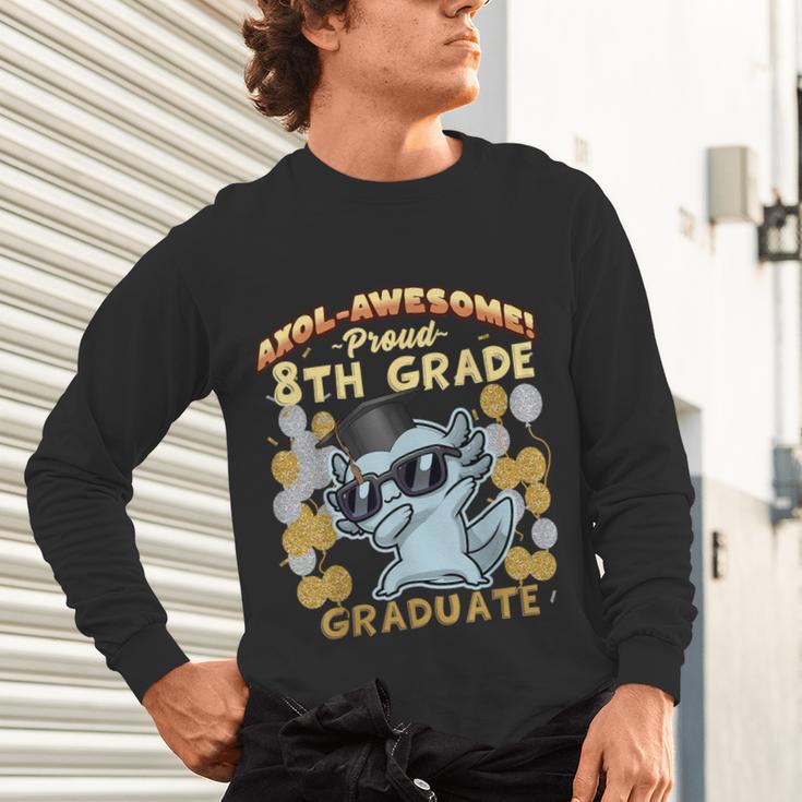 Proud 8th Grade Graduate Axolotl Graduation Eighth Unisex Long Sleeve T-Shirt