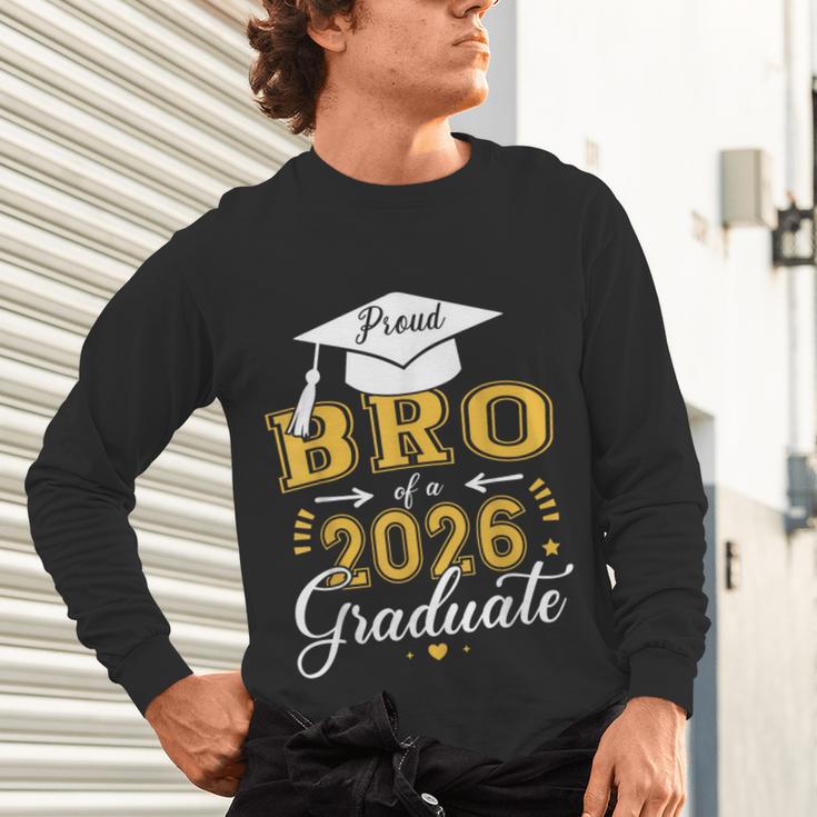 Proud Bro Of a Class Of 2026 Graduate For Graduation Unisex Long Sleeve T-Shirt