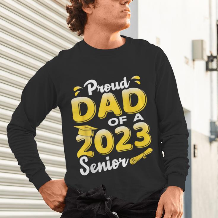 Proud Dad Of A 2023 Senior Graduation Unisex Long Sleeve T-Shirt