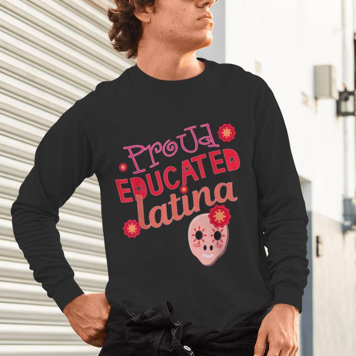 Proud Educated Latina Graduation Masters Degree PhD Unisex Long Sleeve T-Shirt