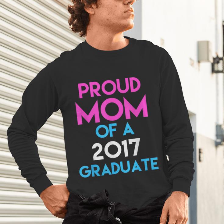 Proud Mom Of A 2017 Graduate Graduation Tee T-Shirt Unisex Long Sleeve T-Shirt