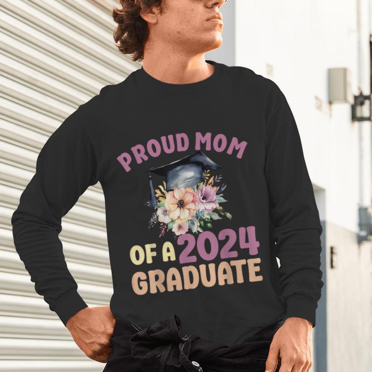 Proud Mom Of a 2024 Graduate Floral Flower Family Graduation Unisex Long Sleeve T-Shirt