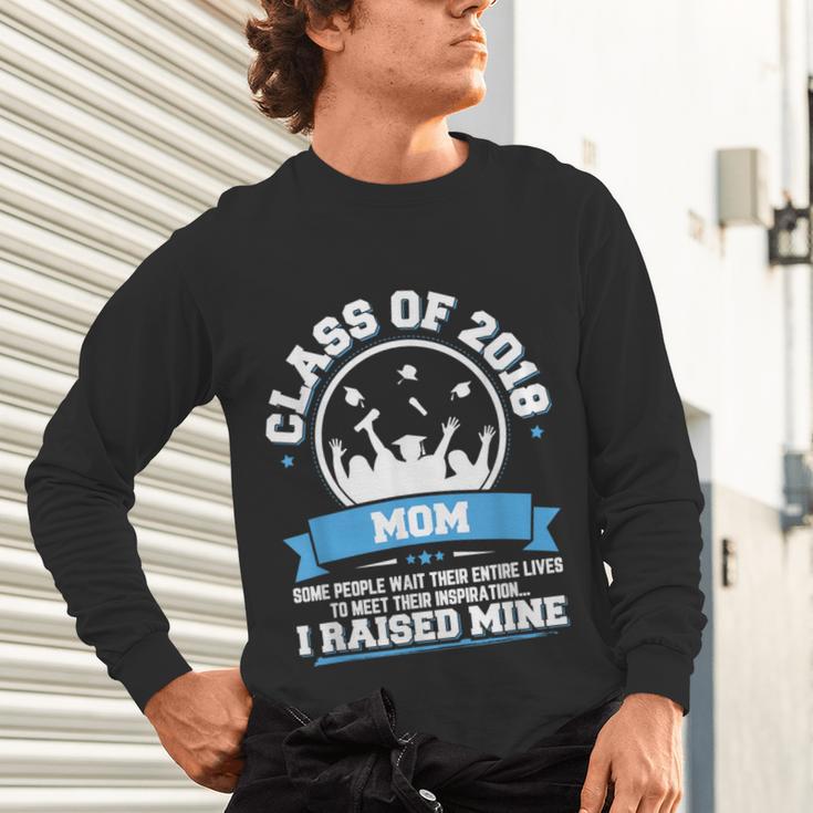 Proud Mom Of A Class Of 2018 Graduate TShirt Graduation Unisex Long Sleeve T-Shirt