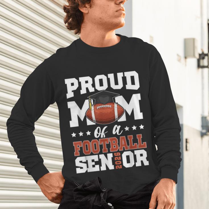 Proud Mom Of a Football Senior 2026 Graduation Gifts Unisex Long Sleeve T-Shirt
