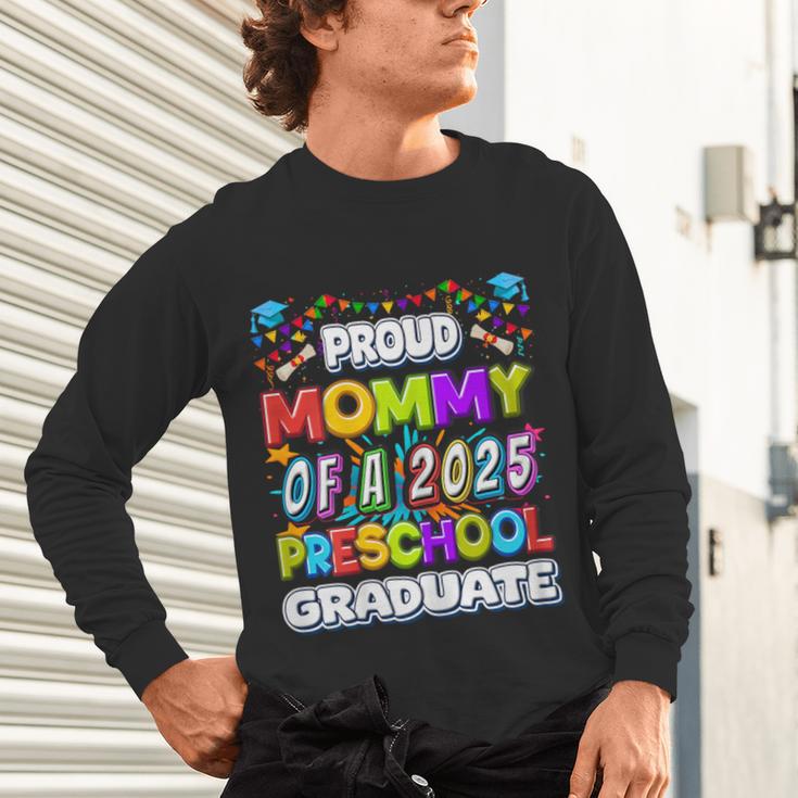 Proud MOMMY Of a 2025 Preschool Graduate Graduation Unisex Long Sleeve T-Shirt