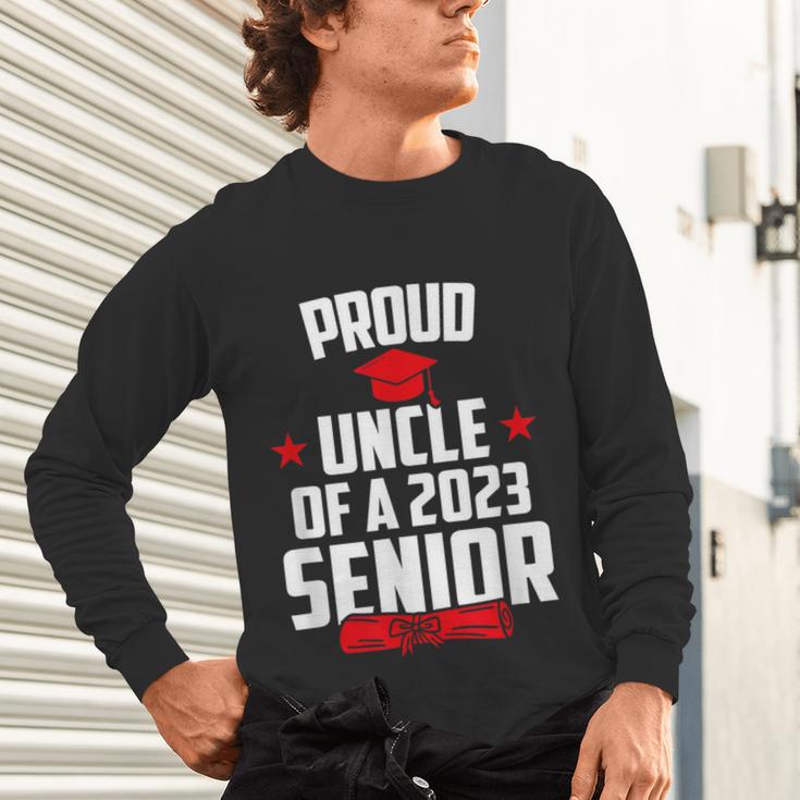 Proud Uncle Of A 2023 Senior Class Of 2023 Graduation Unisex Long Sleeve T-Shirt