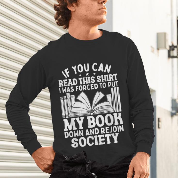 If You Can Read This For Book Lovers Reading Unisex Long Sleeve T-Shirt If You Can Read This For Book Lovers Reading Unisex Long Sleeve T-Shirt