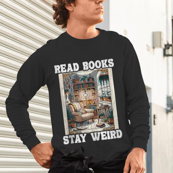 Read Books Stay Weird Book Lover Introvert Book Unisex Long Sleeve T-Shirt Read Books Stay Weird Book Lover Introvert Book Unisex Long Sleeve T-Shirt