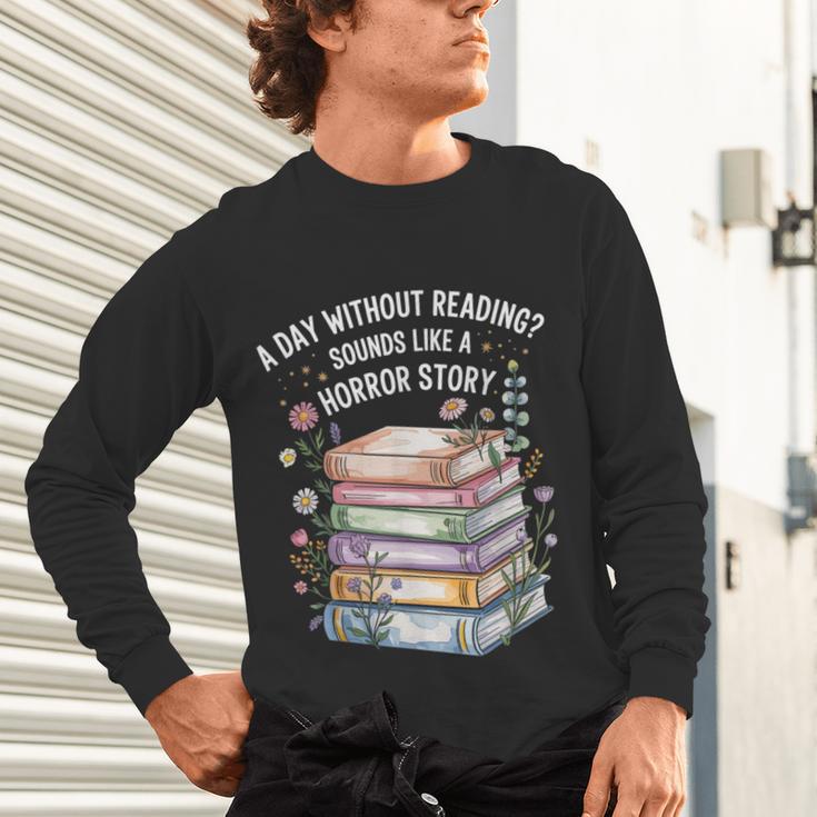 Reading Book Lover Humor For Readers And Bookworms Unisex Long Sleeve T-Shirt