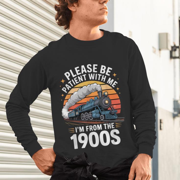 Retro Please Be Patient With Me I'm From The 1900s Train Unisex Long Sleeve T-Shirt Retro Please Be Patient With Me I'm From The 1900s Train Unisex Long Sleeve T-Shirt