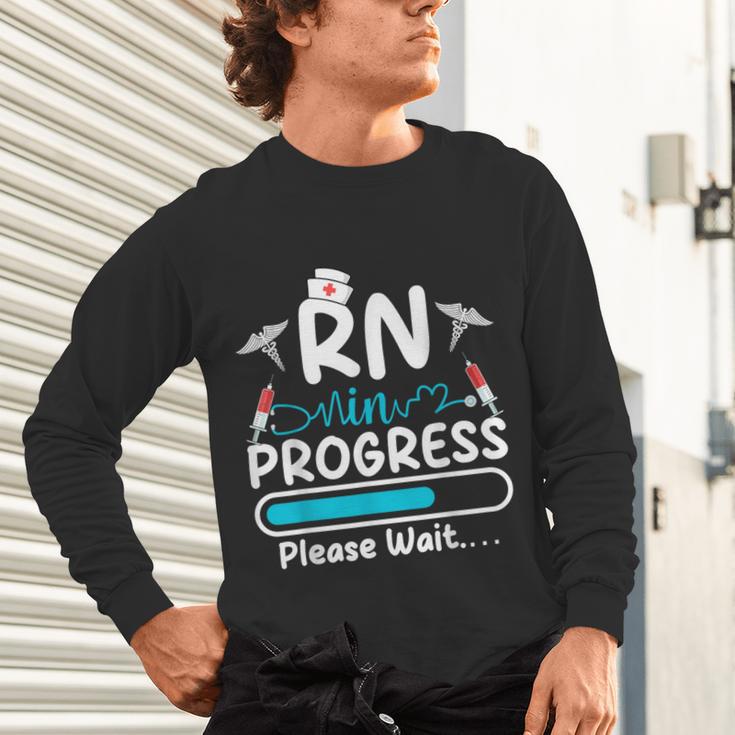 RN In Progress Loading Future Nurse Graduation Lover Unisex Long Sleeve T-Shirt