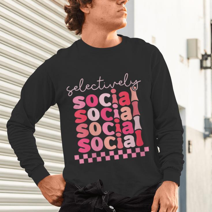 Selectively Social Sarcastic Introvert Humor Unisex Long Sleeve T-Shirt