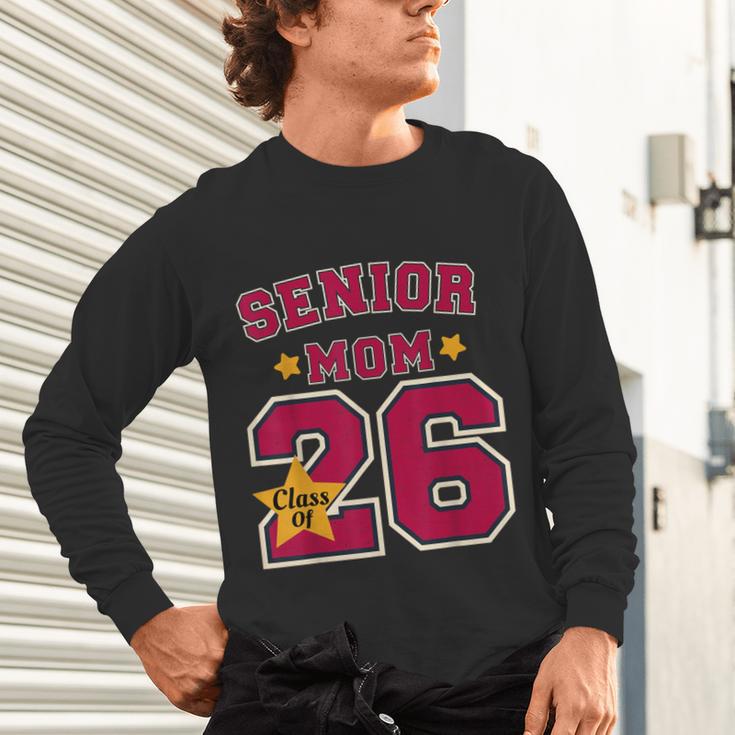 Senior Mom 2026 Proud Senior Mom Class Of 26 For Graduation Unisex Long Sleeve T-Shirt