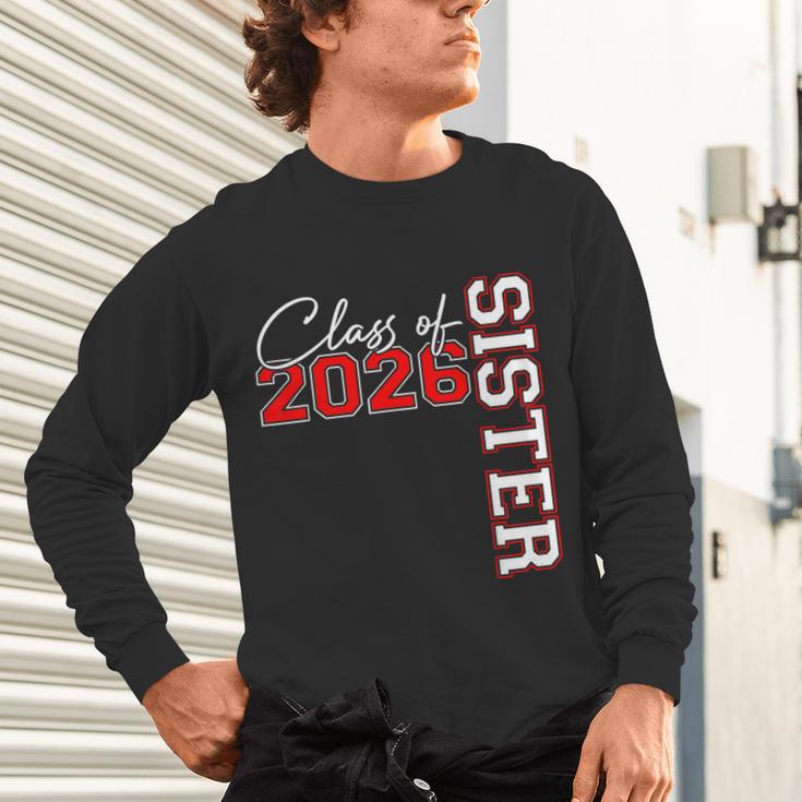 Senior Sister Class Of 2026 Proud Big Sis Graduation Family Unisex Long Sleeve T-Shirt