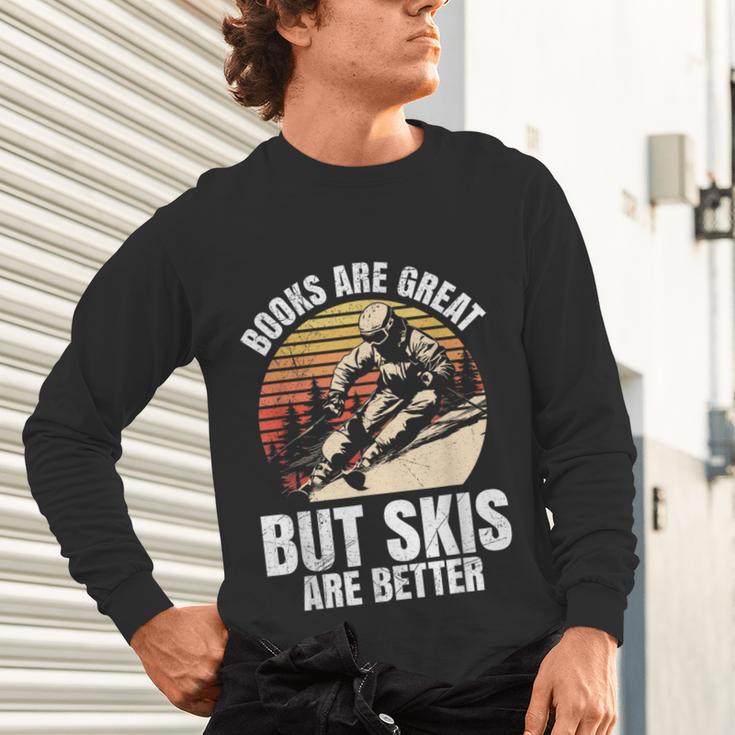 Skier BOOKS ARE GREAT BUT SKIS ARE BETTER Vintage Unisex Long Sleeve T-Shirt Skier BOOKS ARE GREAT BUT SKIS ARE BETTER Vintage Unisex Long Sleeve T-Shirt
