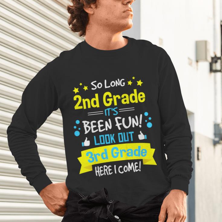 So Long 2nd Grade Here I Come 3rd Grader Graduation Unisex Long Sleeve T-Shirt