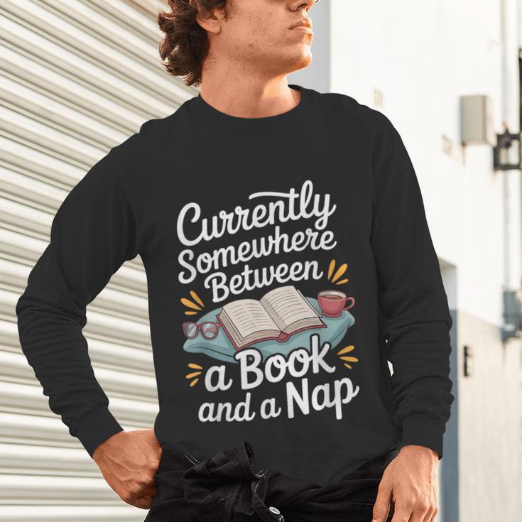 Somewhere Between a Book And a Nap – Cozy Reading Unisex Long Sleeve T-Shirt