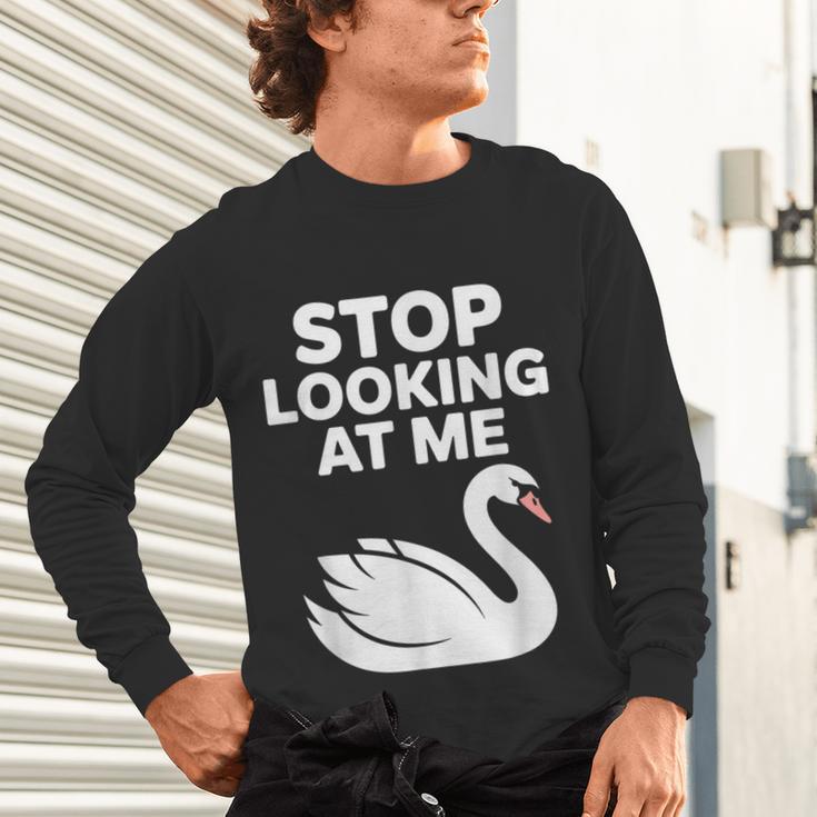 Stop Looking At Me Swan Introvert Humor Unisex Long Sleeve T-Shirt