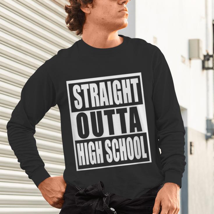 Straight Outta High School Graduation Apparel For Seniors Unisex Long Sleeve T-Shirt