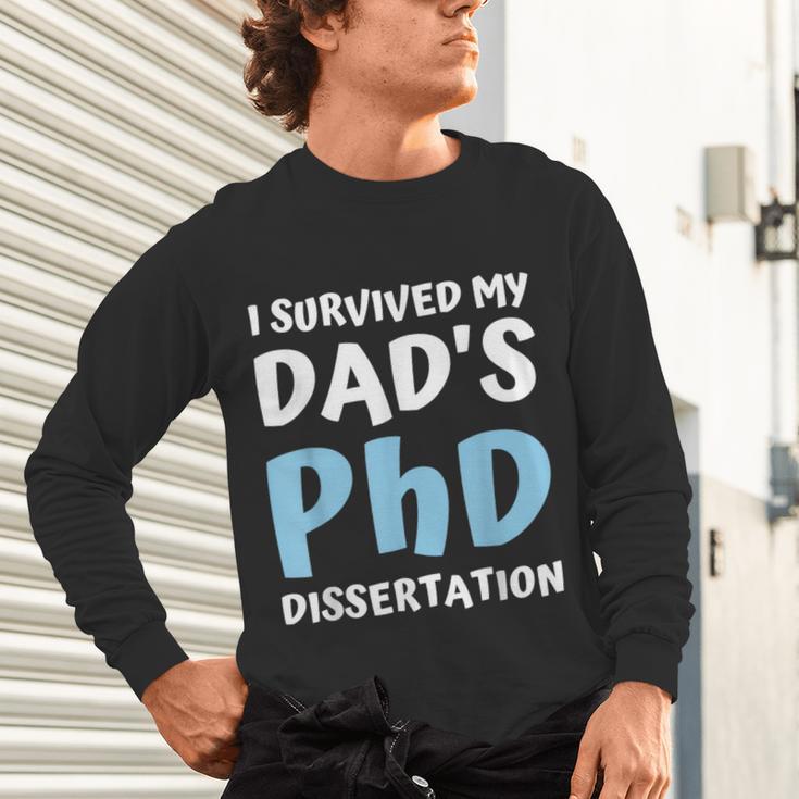 i Survived My Dad's Phd Dissertation College Graduation 2021 Unisex Long Sleeve T-Shirt