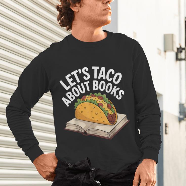 Taco Books Mexican Reading Teacher Book Lovers Bookish Unisex Long Sleeve T-Shirt Taco Books Mexican Reading Teacher Book Lovers Bookish Unisex Long Sleeve T-Shirt