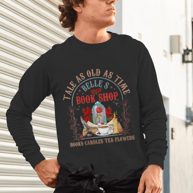 Tale As Old As Time Belle's Book Shop Book Coffee Book Lover Unisex Long Sleeve T-Shirt Tale As Old As Time Belle's Book Shop Book Coffee Book Lover Unisex Long Sleeve T-Shirt