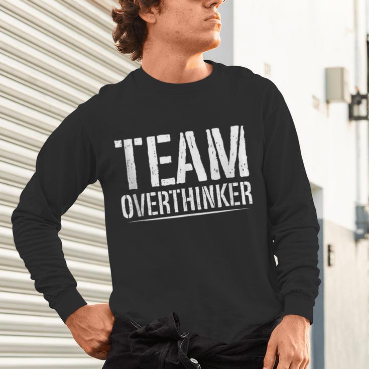 Team Overthinker Introvert Unisex Long Sleeve T-Shirt Team Overthinker Introvert Unisex Long Sleeve T-Shirt