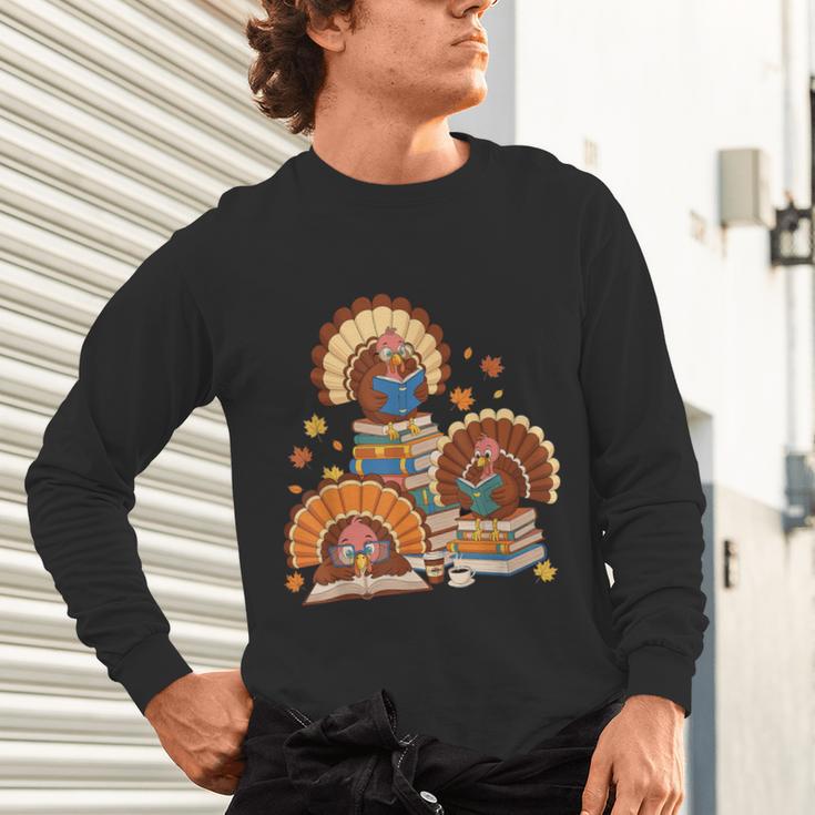 Turkey Read Books Reading Fall Thanksgiving Teacher Unisex Long Sleeve T-Shirt