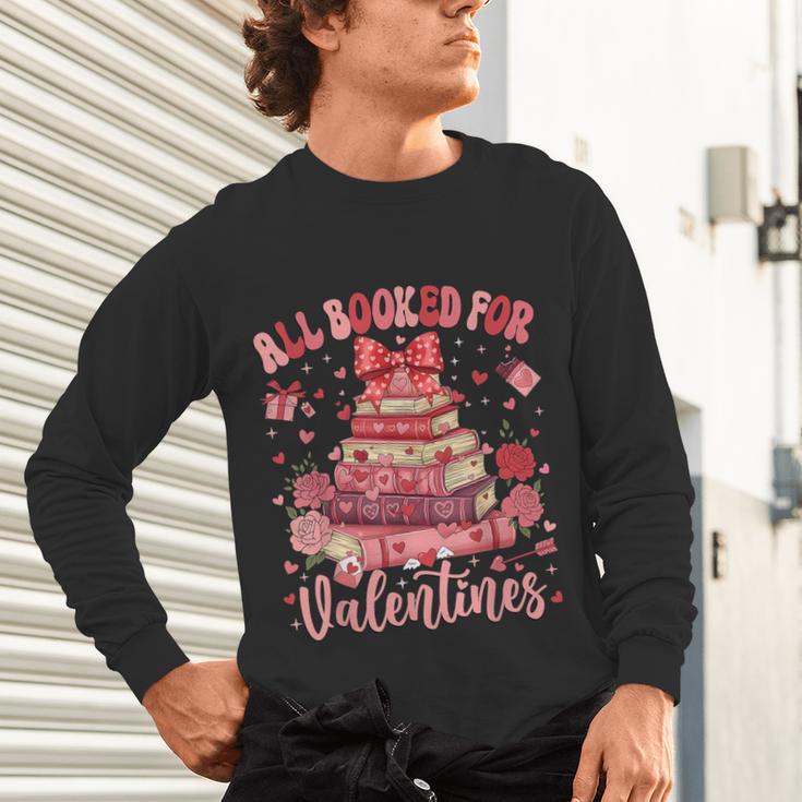 Valentine All Booked For Valentines Book Lovers Teacher Kid Unisex Long Sleeve T-Shirt