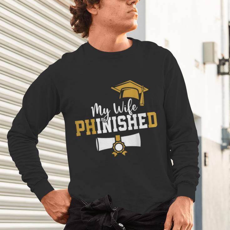 My Wife Phinished PhD Graduation Family Matching Unisex Long Sleeve T-Shirt