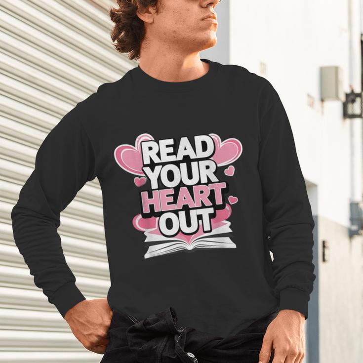 Women Read Your Heart Out Valentine's Day Teacher Book Unisex Long Sleeve T-Shirt Women Read Your Heart Out Valentine's Day Teacher Book Unisex Long Sleeve T-Shirt