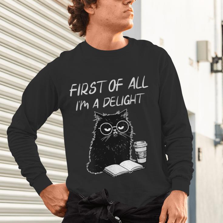 Women's First Of All I’m A Delight Cute Cat Books Coffee Humor Unisex Long Sleeve T-Shirt Women's First Of All I’m A Delight Cute Cat Books Coffee Humor Unisex Long Sleeve T-Shirt