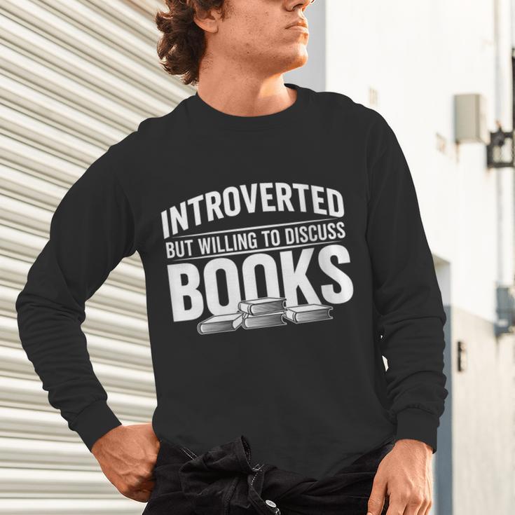 Women's Introverted But Willing To Discuss Books Unisex Long Sleeve T-Shirt