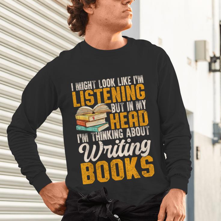 Writer Book Published Author Writers Men Women Unisex Long Sleeve T-Shirt Writer Book Published Author Writers Men Women Unisex Long Sleeve T-Shirt