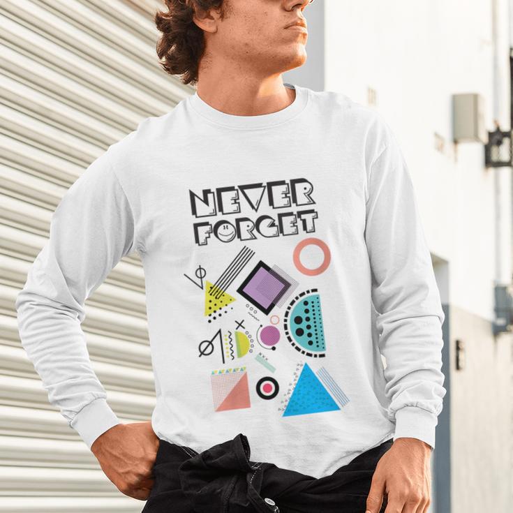 80s Nostalgia Never Forget Unisex Long Sleeve T-Shirt 80s Nostalgia Never Forget Unisex Long Sleeve T-Shirt