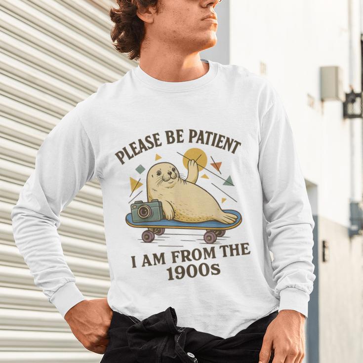 90s Manatee Humor Please Patient I'm From The 1900s Unisex Long Sleeve T-Shirt