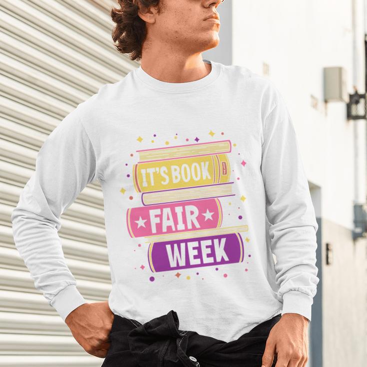 Book Fair Bookworm Library Its Book Fair Week Unisex Long Sleeve T-Shirt