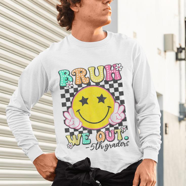 Bruh We Out 5th Graders Fifth Grade Graduation Class 2025 Unisex Long Sleeve T-Shirt