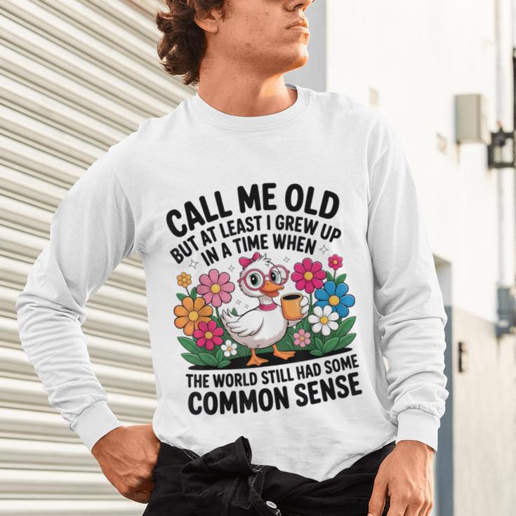 Call Me Old Seniors Nostalgia Retro Humor Casual Unisex Long Sleeve T-Shirt